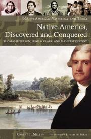 Native America, discovered and conquered : Thomas Jefferson, Lewis & Clark, and Manifest Destiny  Cover Image