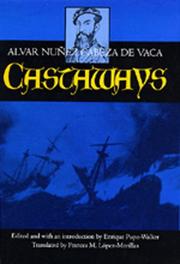 Castaways : the narrative of Alvar Núñez Cabeza de Vaca  Cover Image