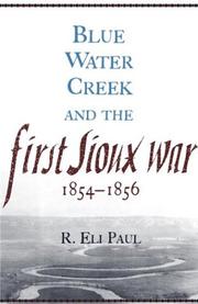 Blue Water Creek and the first Sioux war, 1854-1856  Cover Image