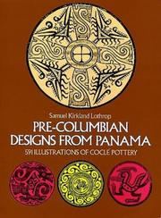 Enlarge cover image for Pre-Columbian designs from Panama : 591 illustrations of Coclé pottery / Samuel Kirkland Lothrop.