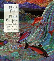 First fish, first people : salmon tales of the North Pacific rim  Cover Image