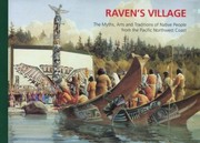 Raven's village : the myths, arts, and traditions of native people from the Pacific Northwest Coast : guide to the Grand Hall, Canadian Museum of Civilization  Cover Image