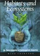 Habitats and ecosystems : an encyclopedia of endangered America  Cover Image