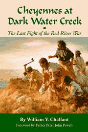 Cheyennes at Dark Water Creek : the last fight of the Red River War  Cover Image
