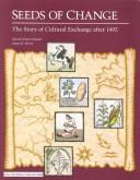 Seeds of change : the story of cultural exchange after 1492  Cover Image