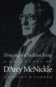 Singing an Indian song : a biography of D'Arcy McNickle  Cover Image