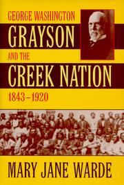 George Washington Grayson and the Creek nation, 1843-1920  Cover Image