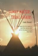 Family matters, tribal affairs  Cover Image