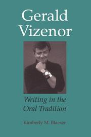 Gerald Vizenor : writing in the oral tradition  Cover Image