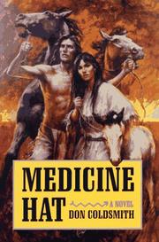 Medicine hat : a novel  Cover Image