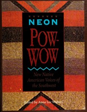 Neon pow-wow : new Native American voices of the Southwest  Cover Image