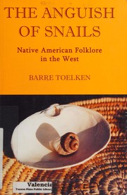 The anguish of snails : Native American folklore in the West  Cover Image