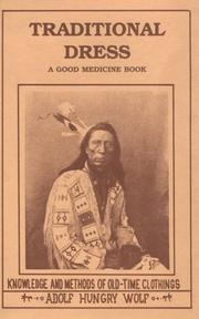 Good medicine: traditional dress issue, knowledge and methods of old-time clothing  Cover Image