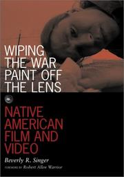 Wiping the war paint off the lens : Native American film and video  Cover Image