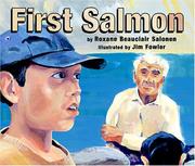 Enlarge cover image for First Salmon / by Roxane Beauclair Salonen ; illustrated by Jim Fowler.