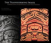 The transforming image : painted arts of Northwest Coast First Nations  Cover Image