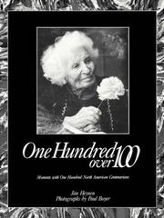 One hundred over 100 : moments with one hundred North American centenarians  Cover Image
