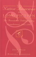 The Native American in long fiction : an annotated bibliography : supplement, 1995-2002  Cover Image
