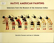 Native American painting : selections from the Museum of the American Indian  Cover Image