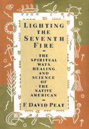 Lighting the seventh fire : the spiritual ways, healing, and science of the Native American  Cover Image