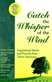 Catch the whisper of the wind : inspirational stories and proverbs from Native Americans  Cover Image