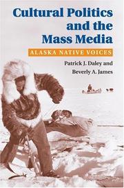 Cultural politics and the mass media : Alaska native voices  Cover Image