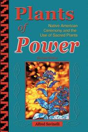 Plants of power : Native American ceremony and the use of sacred plants  Cover Image