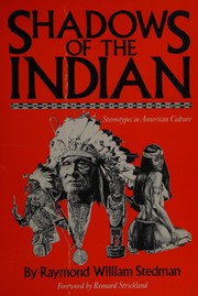 Shadows of the Indian : stereotypes in American culture  Cover Image