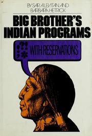 Big Brother's Indian programs, with reservations, Cover Image