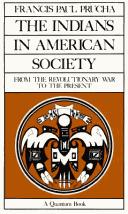 The Indians in American society : from the revolutionary war to the present  Cover Image