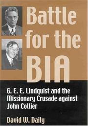 Battle for the BIA : G.E.E. Lindquist and the missionary crusade against John Collier  Cover Image