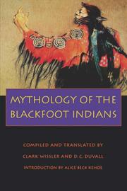 Mythology of the Blackfoot Indians  Cover Image