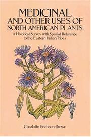 Medicinal and other uses of North American plants : a historical survey with special reference to the eastern Indian tribes  Cover Image