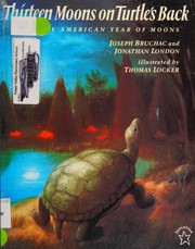 Thirteen moons on turtle's back : a Native American year of moons  Cover Image