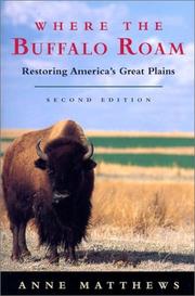 Where the buffalo roam : restoring America's Great Plains  Cover Image