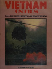 Vietnam on film : from the Green Berets to Apocalypse now  Cover Image