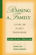 Raising a family : living on planet parenthood  Cover Image