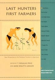 Last hunters, first farmers : new perspectives on the prehistoric transition to agriculture  Cover Image