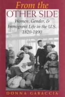 From the other side : women, gender, and immigrant life in the U.S., 1820-1990  Cover Image