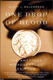 One drop of blood : the American misadventure of race  Cover Image