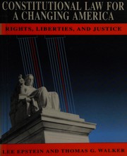 Constitutional law for a changing America. Rights, liberties, and justice  Cover Image