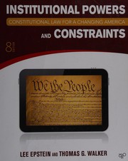 Enlarge cover image for Constitutional law for a changing America. Institutional powers and constraints / Lee Epstein, Thomas G. Walker.