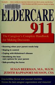 Eldercare 911 : the caregiver's complete handbook for making decisions  Cover Image