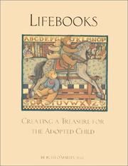 Lifebooks : [creating a treasure for the adopted child  Cover Image