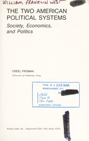 The two American political systems : society, economics, and politics  Cover Image