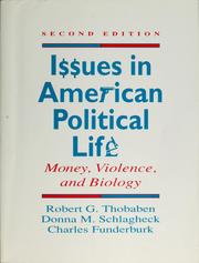 Issues in American political life : money, violence, and biology  Cover Image