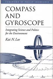 Compass and gyroscope : integrating science and politics for the environment  Cover Image