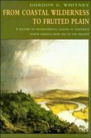 From coastal wilderness to fruited plain : a history of environmental change in temperate North America, 1500 to the present  Cover Image
