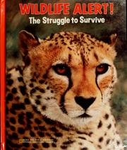 Wildlife alert! : The struggle to survive  Cover Image
