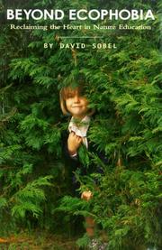 BEYOND ECOPHOBIA : RECLAIMING THE HEART IN NATURE EDUCATION  Cover Image